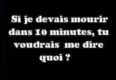 bsarha keske vous avez me dire........